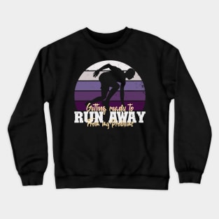 Running Away from my Problems Crewneck Sweatshirt